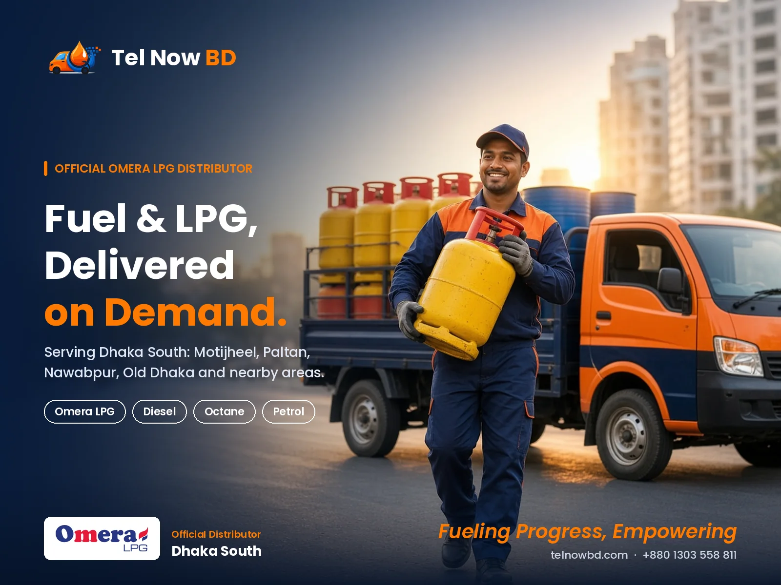 Tel Now BD delivery partner carrying an Omera LPG cylinder beside a Tel Now BD delivery truck: official Omera LPG distributor for Dhaka South